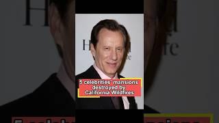 5 celebrities' mansions destroyed by California Wildfires and their incredible value#foryou #usa