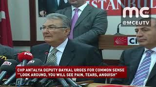 News | CHP ANTALYA DEPUTY BAYKAL URGES FOR COMMON SENSE