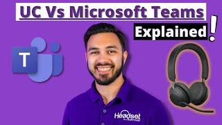 Microsoft Teams VS UC - Explained!