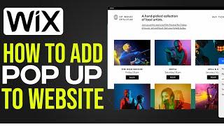 How To Add Pop-Up To Wix Website 2025 (FAST & EASY)