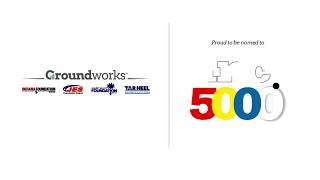 Groundworks Companies Named in Inc. 5000 list of Fastest Growing Companies