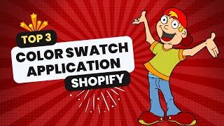 Top 3 Color Swatches Application In Shopify App Store