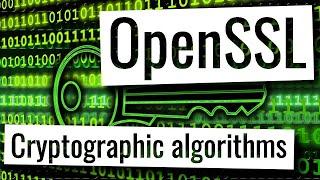 Openssl - Cryptographic algorithms, short explanation