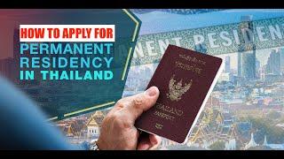 How to get Thai Permanent Residency in Thailand