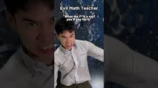 Evil Math Teacher Vs Khai Yuen Part 1