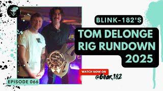 Blink-182's Tom DeLonge Rig Rundown Gear Tour 2025!!