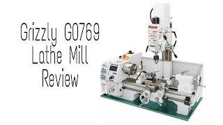 Grizzly G0769 Lathe Mill Combo Review and modifications Part 1