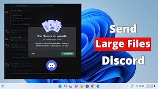 How to Send Large Files on Discord without Nitro