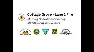 Cottage Grove - Lane 1 Fire Morning Operational Briefing 08/19/24