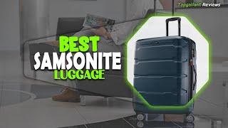 Discover The Top 5 Best Samsonite Luggages of 2023 | Best Suitcase For Travel [Best Luggage Reviews]