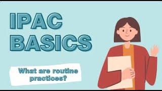 IPAC Basics - What are Routine Practices?