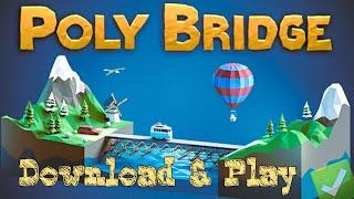 Play & Download Polybridge for FREE