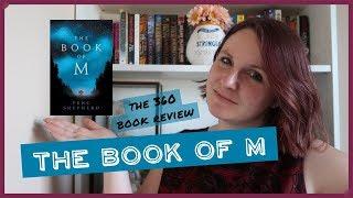 The 360 Book Review | The Book of M | Peng Sheperd