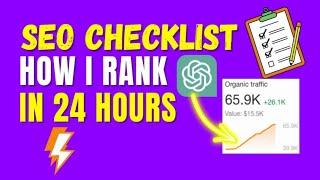  My SEO Checklist 2024: How I Rank in 24hrs