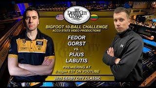 10-Ball - FEDOR GORST vs PIJUS LABUTIS - 2025 Derby City Classic Big Foot 10-Ball