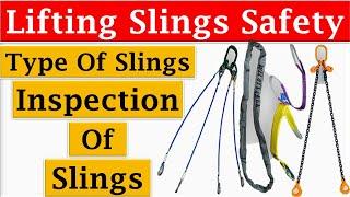 Lifting Slings | Three Main Types of Slings | Hoisting and Rigging Operation