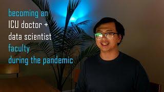 How I became an ICU doctor + healthcare data scientist faculty at Duke during the pandemic