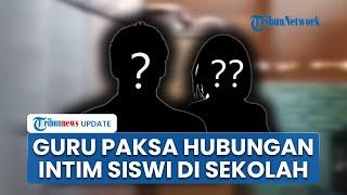 Fakta Baru Video Syur Guru-Siswi di Gorontalo, Pertama Kali Dilakukan di Sekolah Disertai Pemaksaan