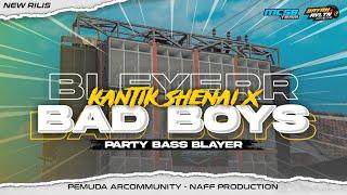 DJ KANTIK SHENAI X BAD BOYS STYLE BLAYER TERBARU‼️ ANDALAN CEK SOUND BY BRYAN REVOLUTION