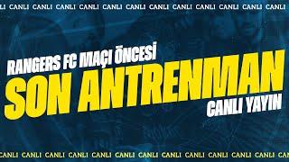 Fenerbahçe'mizin Rangers maçı öncesi son antrenmanı | Günün Antrenmanı - Yakın Takip