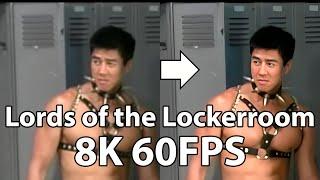 Lords Of The Lockerroom 8K 60FPS