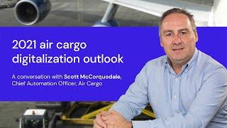 2021 air cargo digitalization outlook