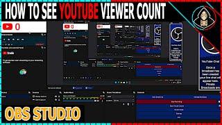 How to get YouTube Viewer Count in OBS Studio