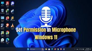 How to Manage Microphone Permissions on Windows 10/11