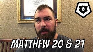 Matthew 20 & 21; Brit HaDasha New Testament Reading