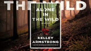 Alone in the Wild by Kelley Armstrong - Full Audiobook Mystery Novel