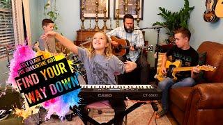Colt Clark and the Quarantine Kids play "Find Your Way Down"