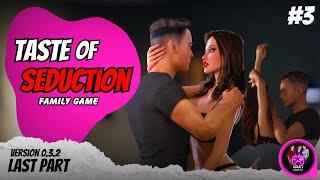 Taste of Seduction - Latest version 0.3.2 | Full Walkthrough | Part #3 (final)