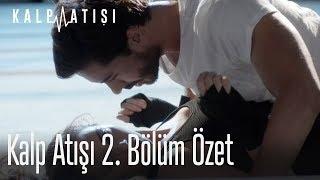 Kalp Atışı 2. Bölüm Özet