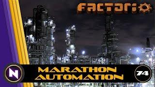 Factorio - Marathon Automation - E74 - Multi-Phase oil and starting Petrochem DISTRICT