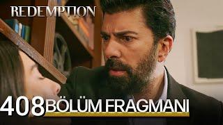 Esaret 408.Bölüm Fragmanı Redemption Episode 409 Promo