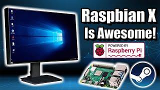 Raspbian X For The Raspberry Pi Is Awesome! It Has Steam, Box86 and RetroPie!