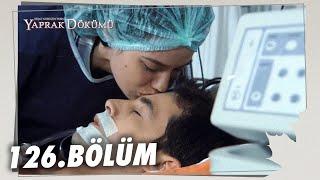 Yaprak Dökümü 126. Bölüm - Full Bölüm