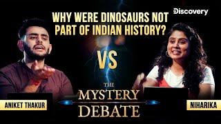 The Truth About India’s Dinosaurs! | The Mystery Debate | Discovery Channel – The Mystery Hunter