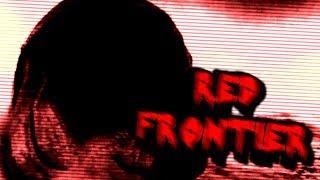 RED MEANS SCARY | Red Frontier [ENDING]