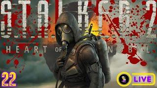 Stalker 2: Heart of Chernobyl - Live Pt.22