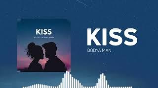 Bodya Man ft Gitaa - Kiss