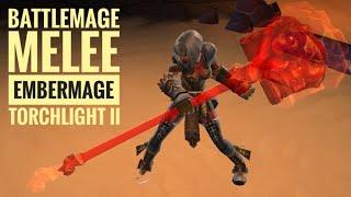 Battlemage Melee Embermage (2020) | Torchlight 2 | Tarroch's Tomb