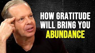 How GRATITUDE Can Transform Your Life and Attract Your Goals - Joe Dispenza