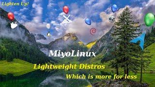 Lightweight Distros Under 900MB MiyoLinux