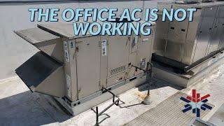 THEIR OFFICE AC WAS NOT WORKING