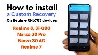 How to install a  Custom Recovery on Realme RM6785 devices [] Realme 6 custom recovery install