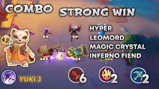 Combo Strong Win - With Yuki 3 Hyper Leomord Magic Crystal Inferno Fiend !!| Magic Chess