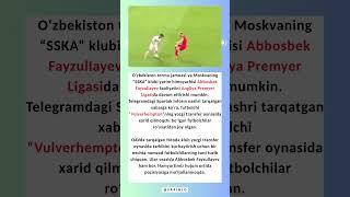 O'zbekistonlik Futbolchi Angliyaga Ketadimi? Hayratlanarli Faktlar!