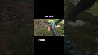 ARK WHY!? I WAS TRYING TO BE HELPFUL - Ark Survival Evolved #Shorts