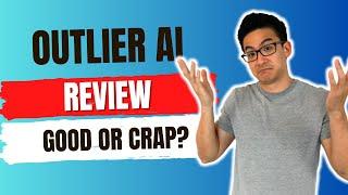 Outlier AI Review - Is This Really Legit OR Something To Stay Away From? (Watch First!)